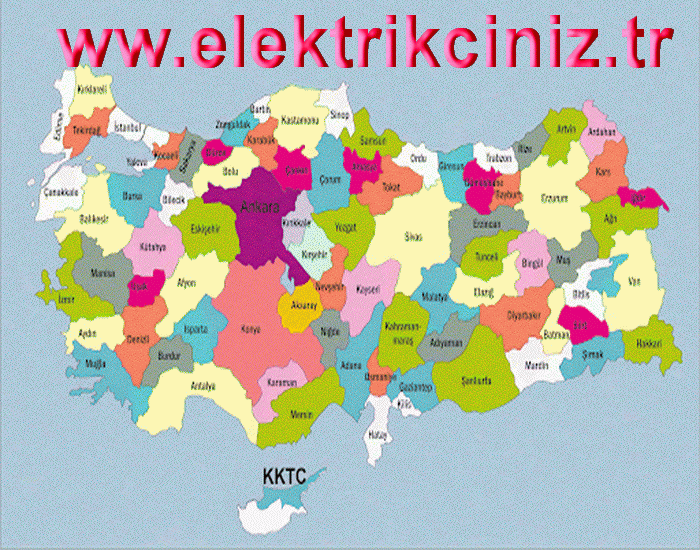 Elektrikçiniz Hizmet Bölgeleri Tüm Türkiye